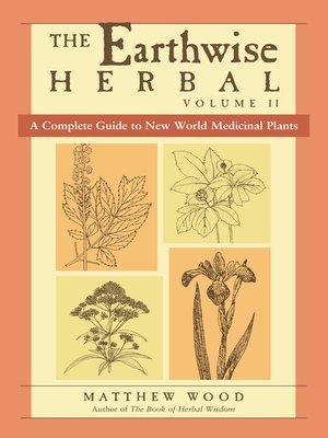 cover image of The Earthwise Herbal, Volume II